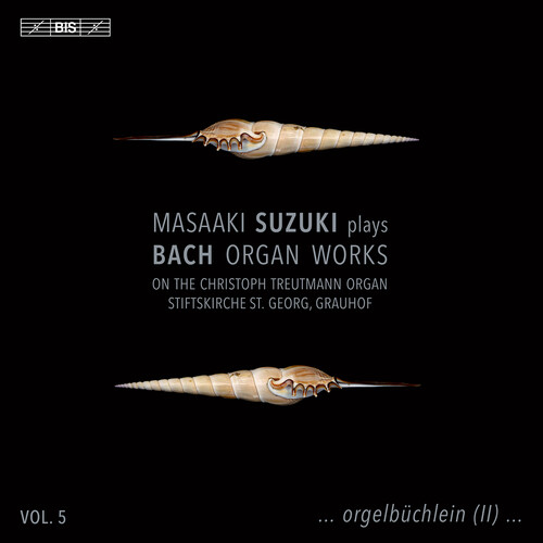 J.S. Bach: Organ Works, Vol. 5