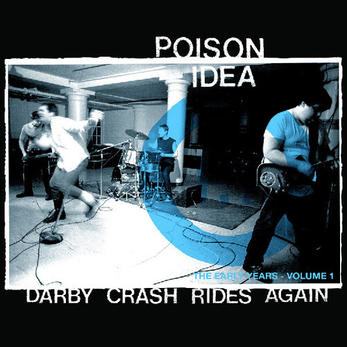Poison Idea - Darby Crash Rides Again (2024 Remastered Pressing) vinyl record cover