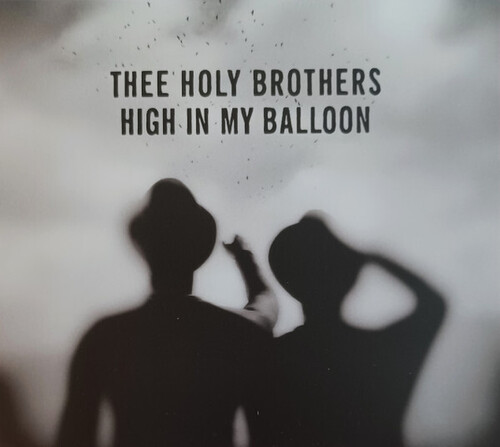 Thee Holy Brothers - High In My Balloon vinyl record cover