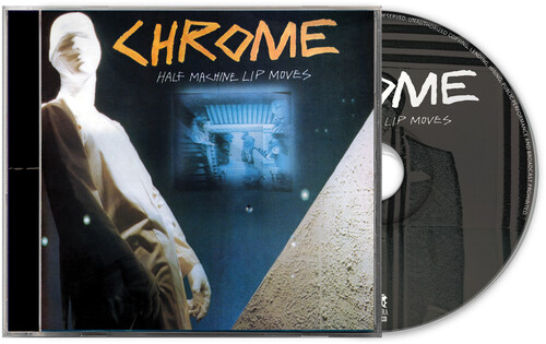 Chrome - Half Machine Lip Moves [Deluxe]