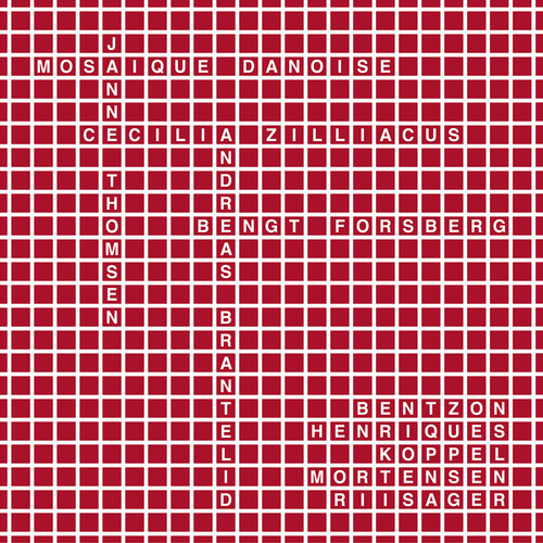 Mosaique Danoise: Works by Bentzon, Henriques, Koppel, Mortensen, & Riisager