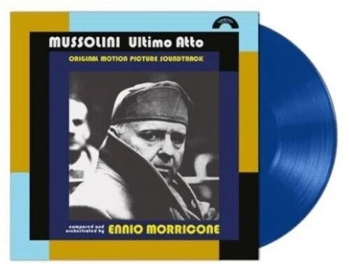 Mussolini Ultimo Atto (Original Soundtrack) - Limited Blue Colored Vinyl