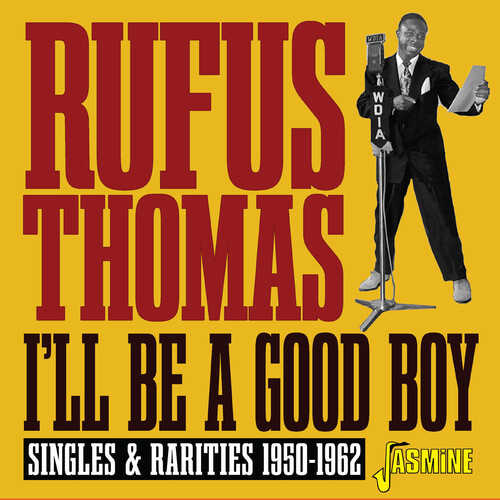 Rufus Thomas - I'll Be A Good Boy: Singles & Rarities 1950-1962 vinyl record cover