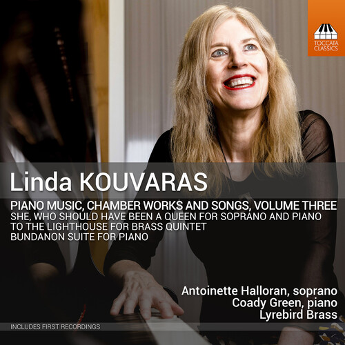 Linda Kouvaras: Piano Music, Chamber Works and Songs, Vol. 3