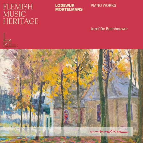 Mortelmans: Piano Works - Flemish Music Heritage