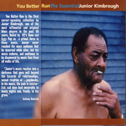 You Better Run: The Essential Junior Kimbrough