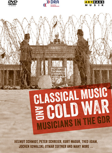 Classical Music & Cold War: Musicians in GDR
