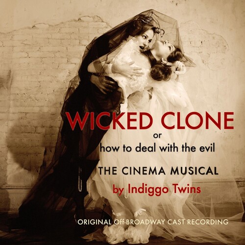 Wicked Clone (Original Off-Broadway Cast Recording)