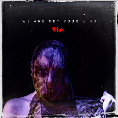 Slipknot - We Are Not Your Kind - Clean