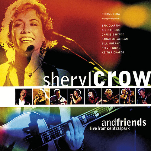 Sheryl Crow & Friends - Live From Central Park