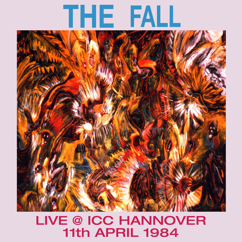 The Fall - Live in Hanover 1984