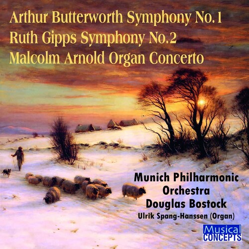 Arthur Butterworth Symphony No.1; Ruth Gipps Symphony No.2; Malcolm A