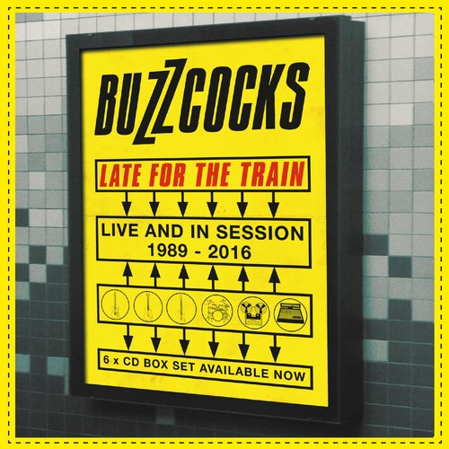 Buzzcocks - Late For The Train: Live & In Session 1989-2016 vinyl record cover
