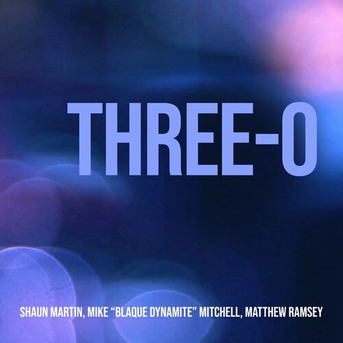 Shaun Martin - Three-O