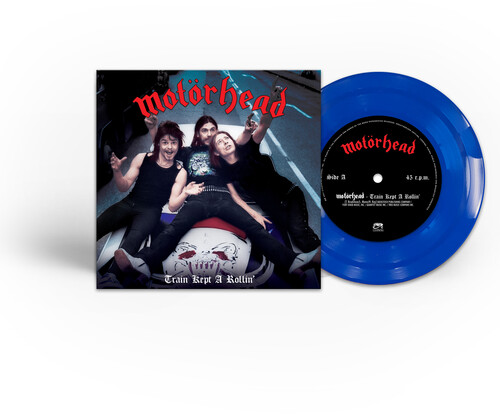 Motorhead - Train Kept A-Rollin' [Limited Edition Blue 7in Vinyl]