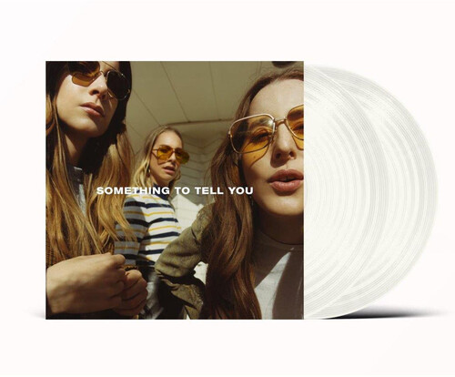 HAIM - Something To Tell You [Clear Vinyl] [Limited Edition]
