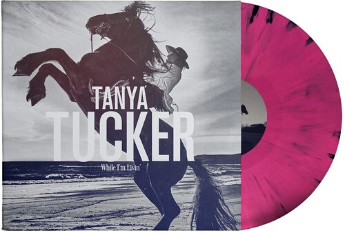 Tanya Tucker - While I'm Livin (Blk) [Colored Vinyl] (Pnk)