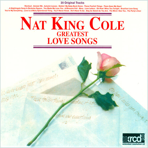 Nat Cole  King - Greatest Love Songs
