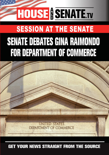 Senate Debates Gina Raimondo for Department of - Senate Debates Gina Raimondo For Department Of Commerce