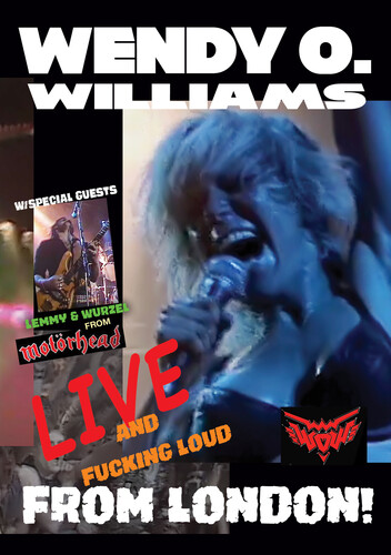 Wendy O. Willims: Live and Fucking Loud From London!