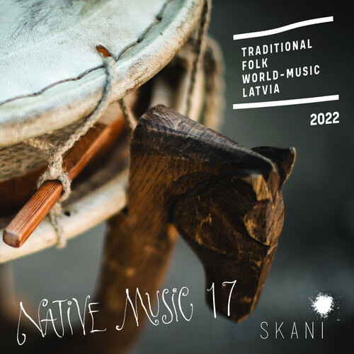 Native Music 17: Traditional Folk World Music From - Native Music 17: Traditional Folk World Music From