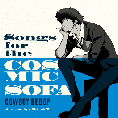 COWBOY BEBOP: Songs For The Cosmic Sofa