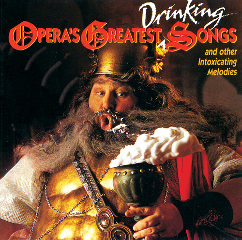 Opera's Greatest Drinking Song - Opera's Greatest Drinking Songs / Various
