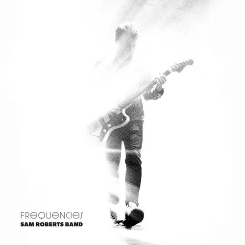 Frequencies|Sam Roberts Band