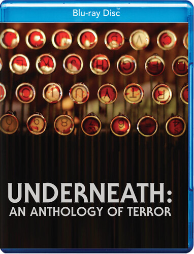 Underneath: An Anthology Of Terror