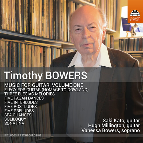 Timothy Bowers: Guitar Music, Vol. 1