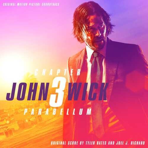 John Wick: Chapter 3--Parabellum (Original Motion Picture Soundtrack)