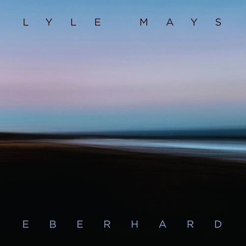Lyle Mays - Eberhard [Digipak]
