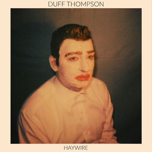 Duff Thompson - Haywire