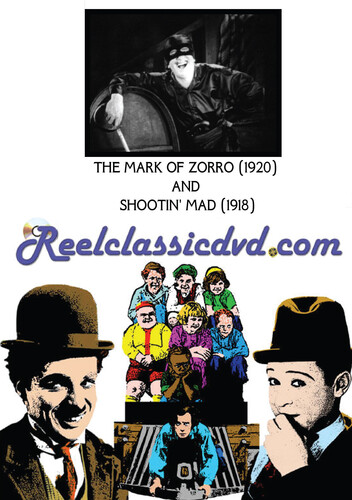 THE MARK OF ZORRO (1920) and SHOOTIN' MAD (1918)