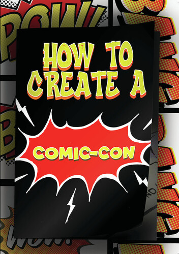 How To Create A Comic-Con