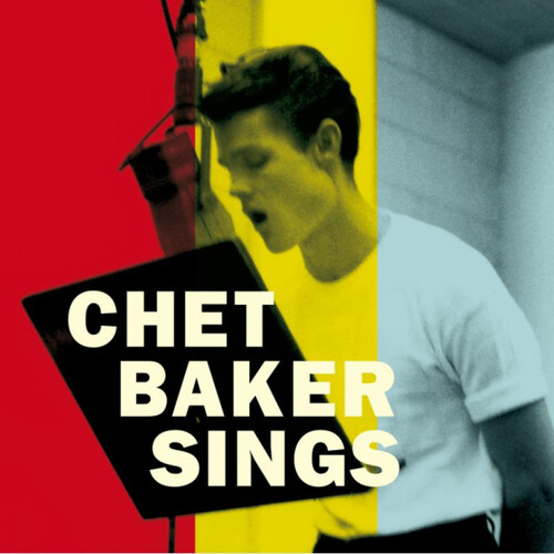 Chet Baker - Chet Baker Sings: The Mono & Stereo Versions - Limited 180-Gram Vinyl