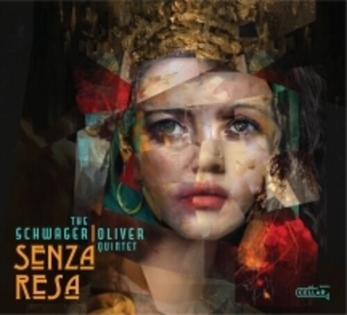 Schwager / Oliver Quintet - Senza Resa
