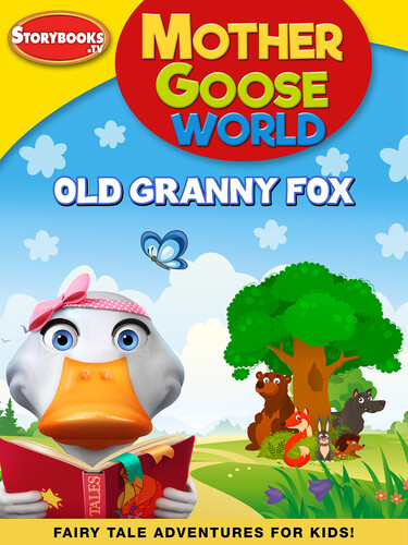 Mother Goose World: Old Granny Fox - Mother Goose World: Old Granny Fox