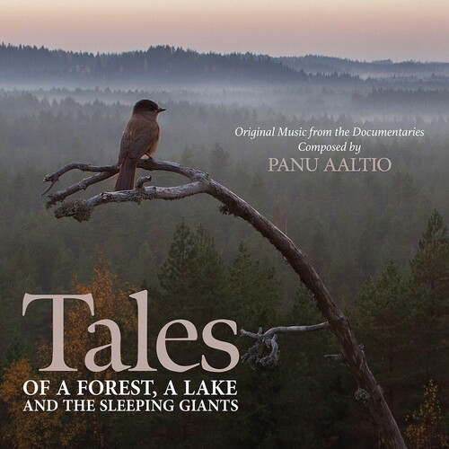 Panu Aaltio  (Ita) - Tales Of A Forest A Lake & The Sleeping Giants