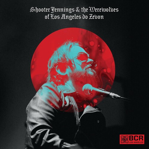 Shooter Jennings And The Werewolves Of Los Angeles do Zevon