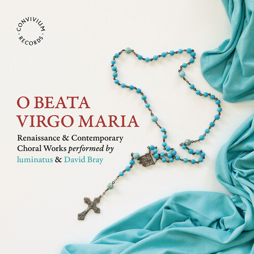 O Beata Virgo Maria - Renaissance & Contemporary