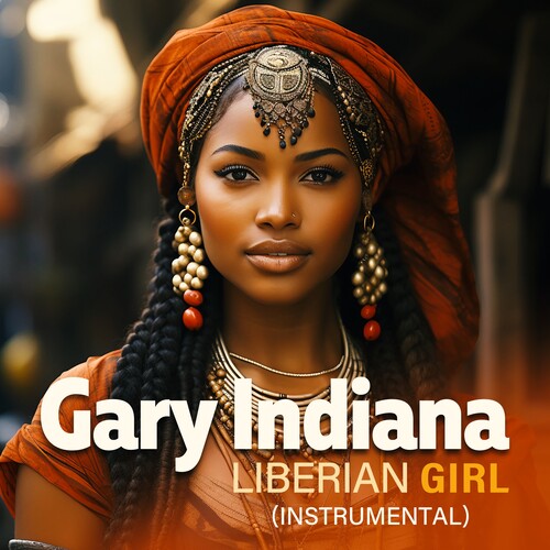 Gary Indiana - Liberian Girl (Instrumental) (Mod)