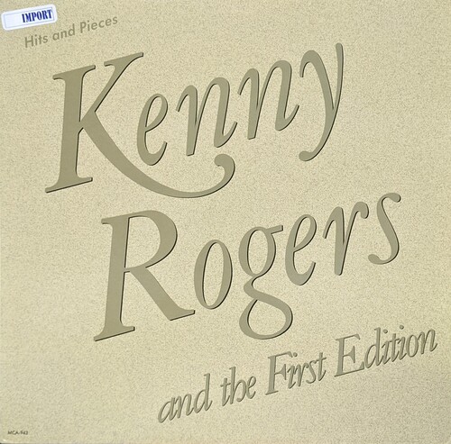 Kenny Rogers  / First Edition - Hits And Pieces
