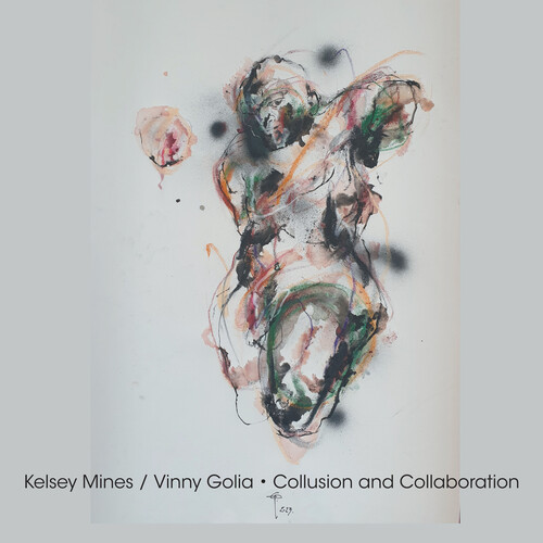 Kelsey Mines - Collusion And Collaboration vinyl record cover