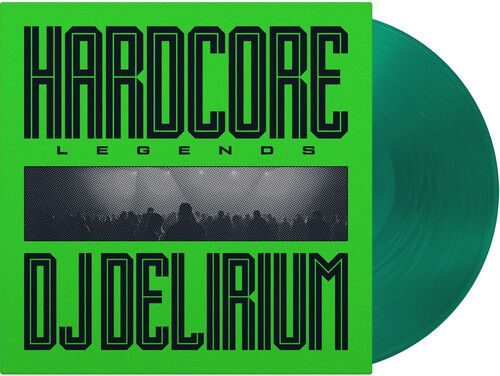 DJ Delirium - Hardcore Legends [Green 180 Gram]