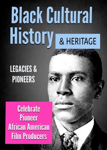 Black Cultural History & Heritage: Celebrate Pioneer African American Film Producers
