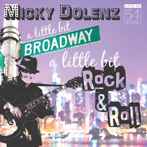 Little Bit Broadway A Little Bit Rock & Roll