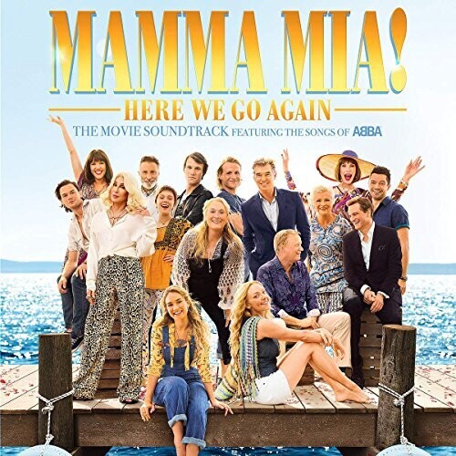 Mamma Mia!: Here We Go Again (The Movie Soundtrack Featuring the Songs of ABBA)