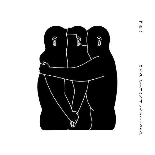 Toe - Our Latest Number [Download Included]