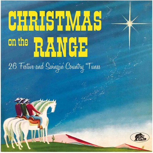 Christmas On The Range: 26 Festive And Swingin' Country Tunes (Various Artists)